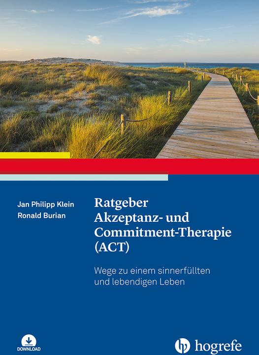 Image du produit Ratgeber Akzeptanz- und Commitment-Therapie (ACT) (Allemand, Jan Philip Klein, Ronald Burian, 2024)