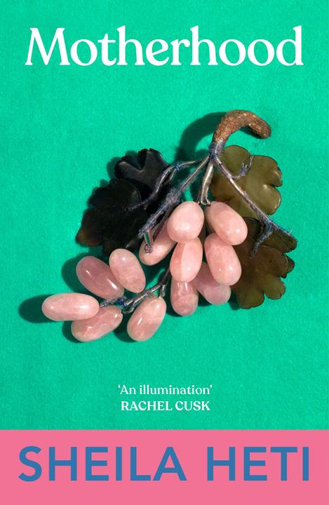Produktbild Motherhood (Englisch, Sheila Heti, 2019)