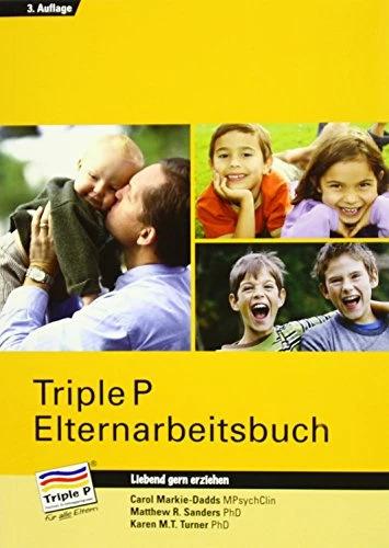 Immagine prodotto Triple P Elternarbeitsbuch (Tedesco, Tess McCabe, Markie-Dadds, Carol Sanders, Karen M.T. Turner, Lindsay Heck, 2015)