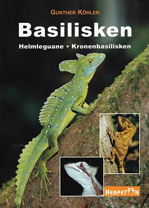 Actual product image Basilisken, Helmleguane, Kronenbasilisken (German, Gunther Köhler, 2004)