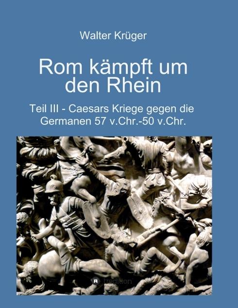 Image du produit Rom kämpft um den Rhein (Walter Krüger, 2020)