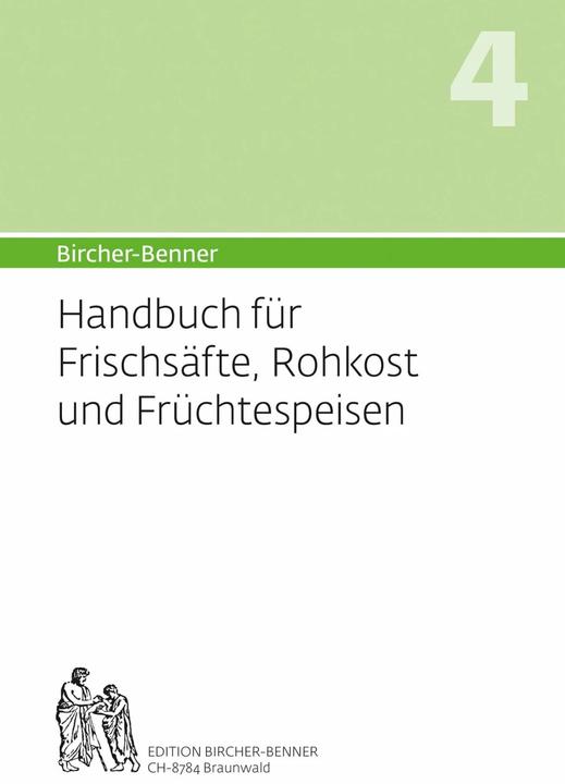 Image du produit (Hand)buch für Frischsäfte, Rohkost und Früchtespeisen (Allemand, Lilli Bircher, Pascal Bircher, Kösel Media GmbH, Andres Bircher, Anne-Cécile Bircher, 2014)