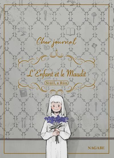 Produktbild L'enfant et le maudit : Siuil, a Run. Cher journal (Französisch, Nagabe, 2022)