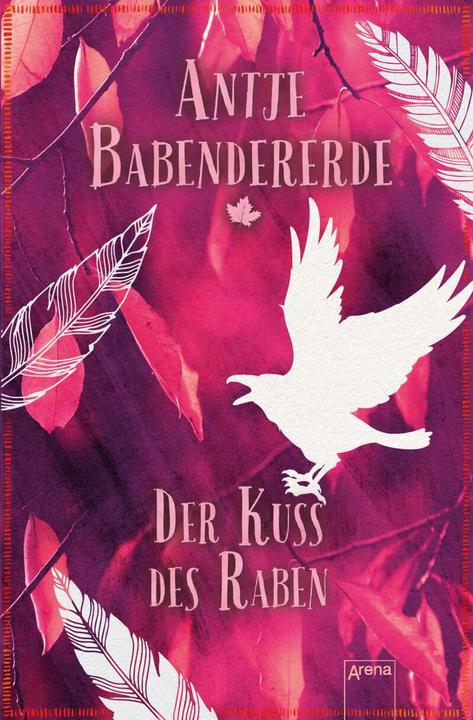 Produktbild Der Kuss des Raben (Antje Babendererde, Deutsch)