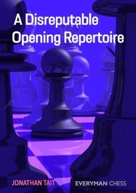 Produktbild A Disreputable Opening Repertoire (Englisch, Jonathan Tait, 2022)