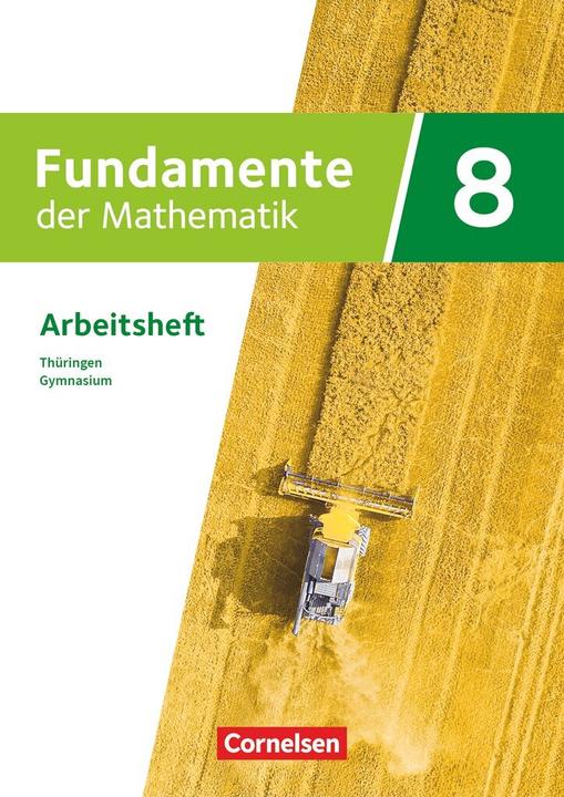 Actual product image Fundamente der Mathematik, Thüringen, 8. Schuljahr, Arbeitsheft mit Medien, Mit zahlreichen (German, 2024)