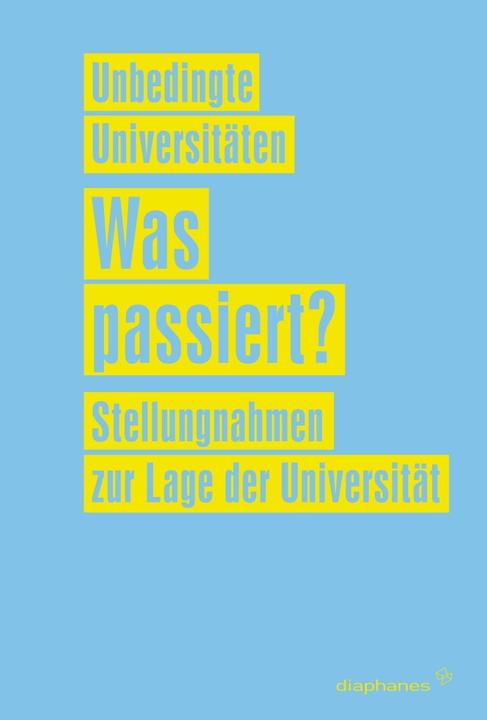 Produktbild Unbedingte Universitäten: Was passiert? (Deutsch, Unbedingte, Universitäten, 2010)