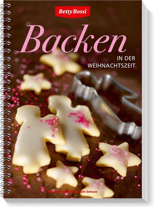 Actual product image Betty Bossi Kochbuch Backen in der Weihnachtszeit (German, Bossi Betty, 2007)