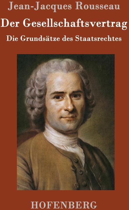 Produktbild Der Gesellschaftsvertrag (Deutsch, Jean-Jacques Rousseau)