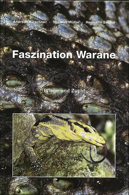 Faszination Warane (Deutsch, Andreas Kirschner, Hermann Seufer, 1996)