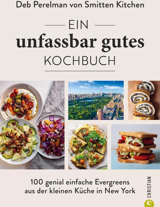 Produktbild Ein unfassbar gutes Kochbuch (Deutsch, Birgit van der Avoort, Deb Perelman von Smitten Kitchen, Deb Perelman, 2023)