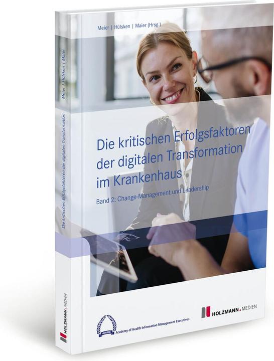Immagine prodotto Die kritischen Erfolgsfaktoren der digitalen Transformation im Krankenhaus (Tedesco, Björn Prof. Dr. Maier, Pierre-Michael Prof. Dr. Meier, Gregor Prof. Dr. Hülsken, 2024)