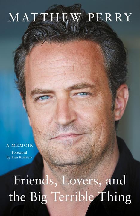 Friends, Lovers, and the Big Terrible Thing (English, Matthew Perry, 2022)