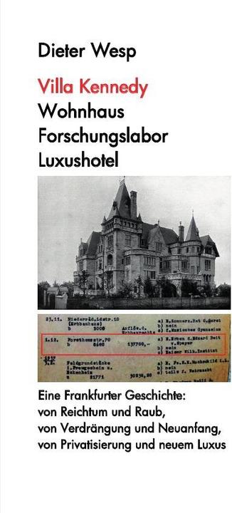 Actual product image Villa Kennedy: Wohnhaus - Forschungslabor - Luxushotel (Dieter Wesp, 2017)