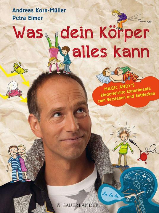 Was dein Körper alles kann (Deutsch, Andreas Korn-Müller, 2016)