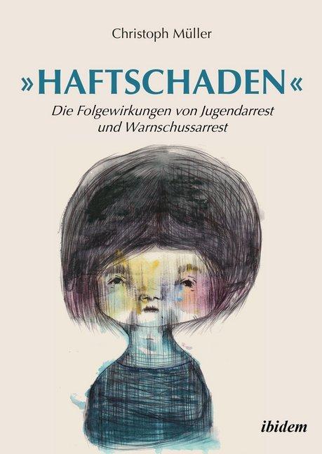 Produktbild »Haftschaden« (Deutsch, Christoph Müller, 2016)