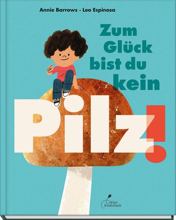 Immagine prodotto Zum Glück bist du kein Pilz! (Tedesco, Annie Barrows, 2023)