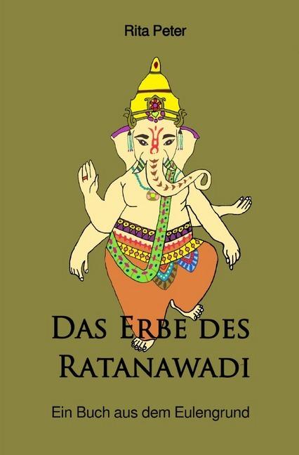Produktbild Das Erbe des Ratanawadi (Deutsch, Rita Peter, 2019)