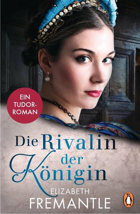 Actual product image Die Rivalin der Königin (German, Elizabeth Fremantle, Sabine Herting, 2018)