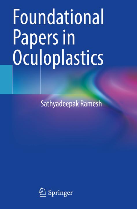 Produktbild Foundational Papers in Oculoplastics (Sathyadeepak Ramesh, 2023)