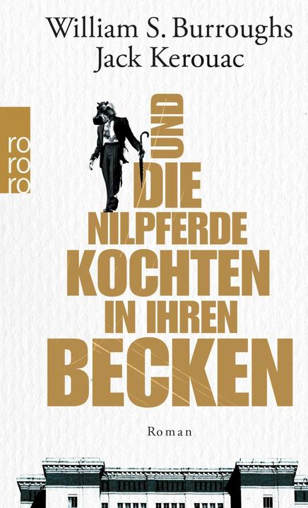 Produktbild Und die Nilpferde kochten in ihren Becken (Deutsch, Jack Kerouac, 2011)