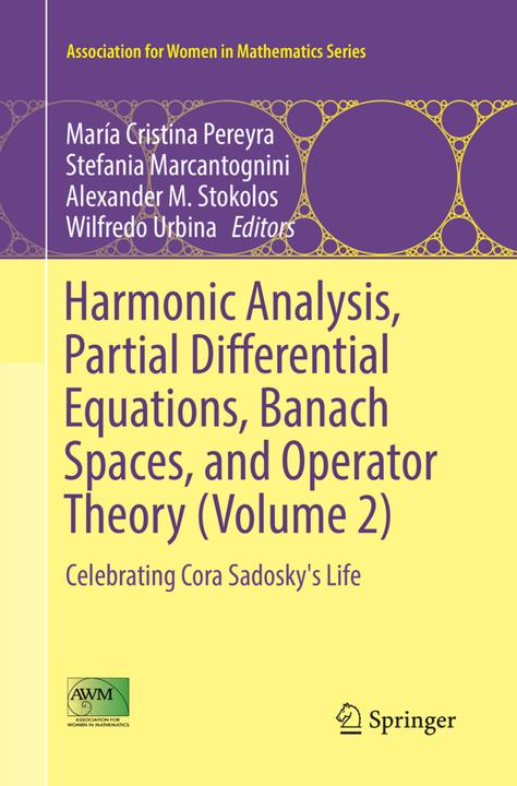 Produktbild Harmonic Analysis, Partial Differential Equations, Banach Spaces, and Operator Theory (Volume 2) (Stefania Marcantognini, Wilfredo Urbina, Alexander M. Stokolos, María Cristina Pereyra, 2018)