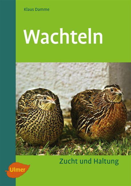 Image du produit Wachteln (Allemand, Damme Klaus, 2011)