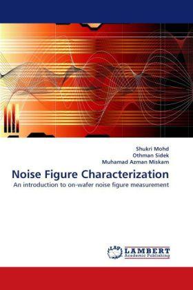 Image du produit Noise Figure Characterization (Muhamad Azman Miskam, Shukri Mohd, Othman Sidek, 2011)