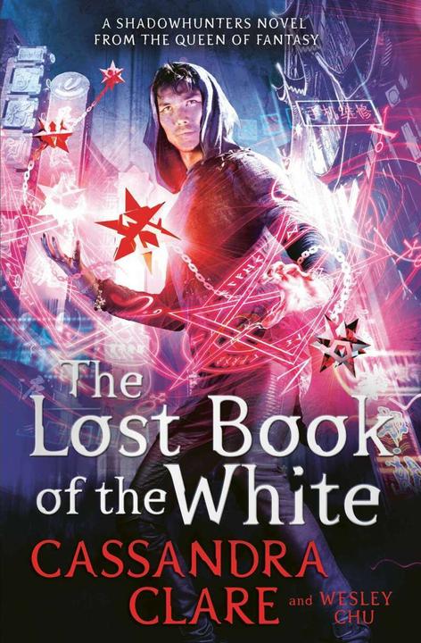 Produktbild The Lost Book of the White (Englisch, Cassandra Clare, Wesley Chu, 2020)
