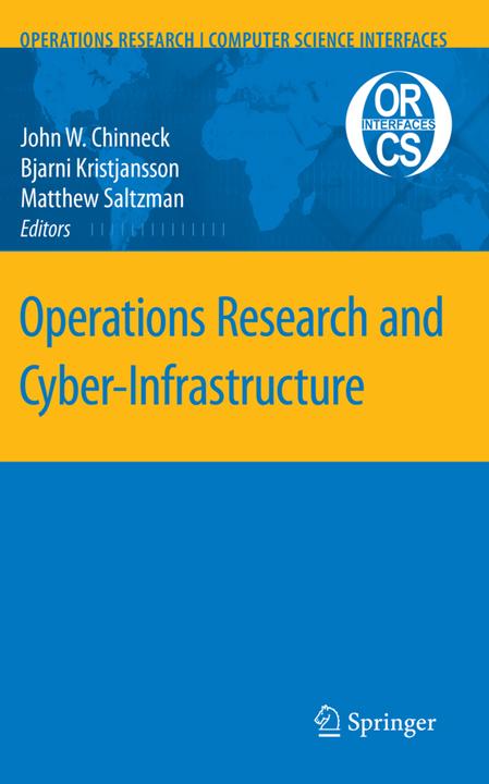 Immagine prodotto Operations Research and Cyber-Infrastructure (Bjarni Kristjansson, Matthew J. Saltzman, John W. Chinneck, 2010)