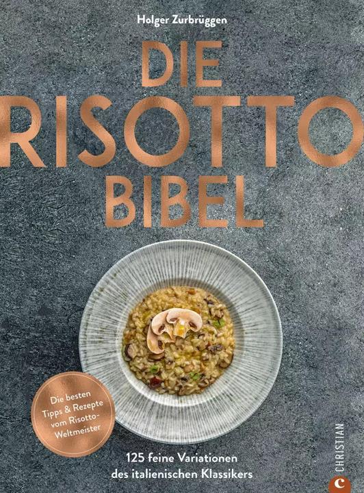 Produktbild Die Risotto-Bibel (Deutsch, Holger Zurbrüggen, Marcin Jucha, 2022)