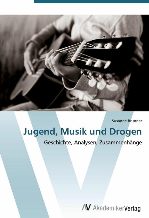 Actual product image Jugend, Musik und Drogen (German, Susanne Brunner, 2012)
