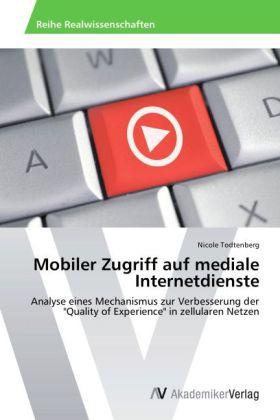 Produktbild Mobiler Zugriff auf mediale Internetdienste (Nicole Todtenberg, 2012)