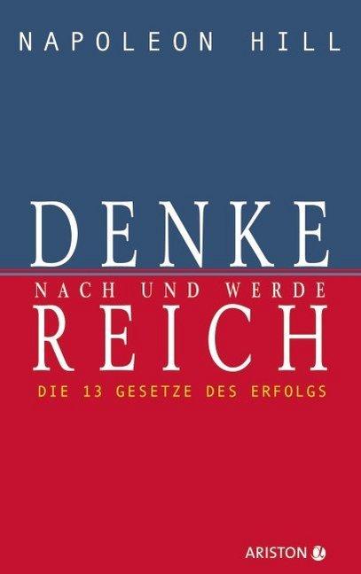 Actual product image Ariston Denke nach und werde reich (German, Napoleon Hill, 2006)