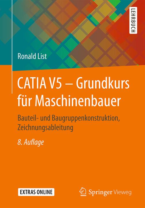 Produktbild CATIA V5 Grundkurs für Maschinenbauer (Deutsch, Ronald List, 2017)