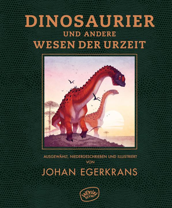Image du produit Dinosaurier und andere Wesen der Urzeit (Allemand, Johan Egerkrans, 2020)