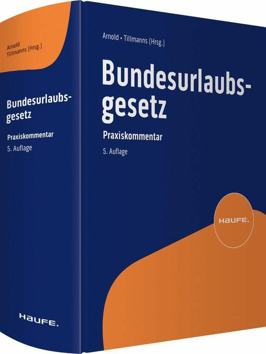 Produktbild Bundesurlaubsgesetz (Deutsch, Manfred Arnold, Christoph Tillmanns, 2024)