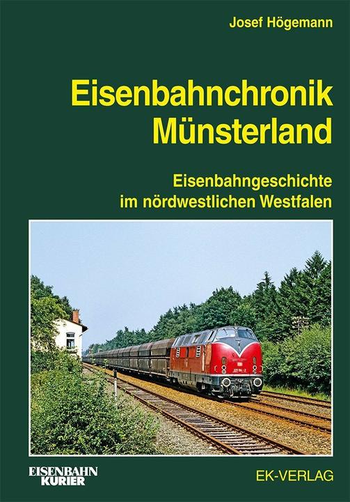 Produktbild Eisenbahnchronik Münsterland (Deutsch, Josef Högemann, 2021)