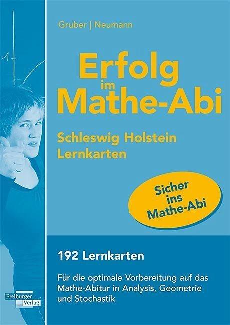 Produktbild Erfolg im Mathe-Abi Lernkarten Schleswig-Holstein (Deutsch, Helmut Gruber, Robert Neumann, 2018)