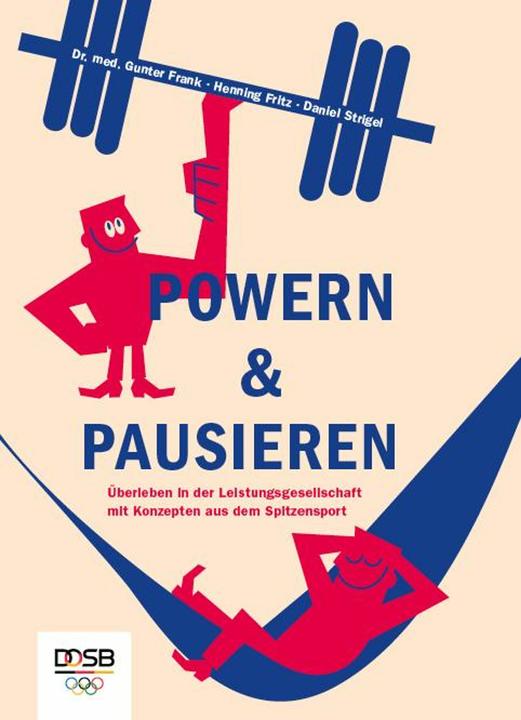 Produktbild Powern & Pausieren (Deutsch, Gunter Frank, Daniel Strigel, Fritz Henning, 2020)
