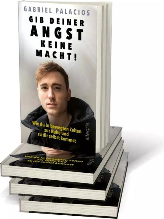 Produktbild Gib deiner Angst keine Macht (Deutsch, Gabriel Palacios, 2020)