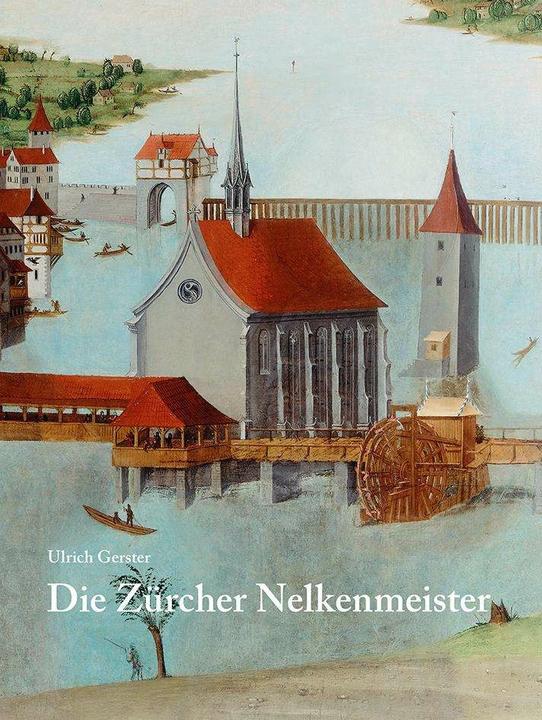 Actual product image Die Zürcher Nelkenmeister (German, Ulrich Gerster, Charlotte Gutscher-Schmid, 2023)