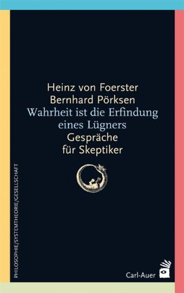 Actual product image Wahrheit ist die Erfindung eines Lügners (German, Bernhard Pörksen, 2019)