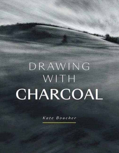 Image du produit Drawing with Charcoal (Anglais, Kate Boucher, 2021)