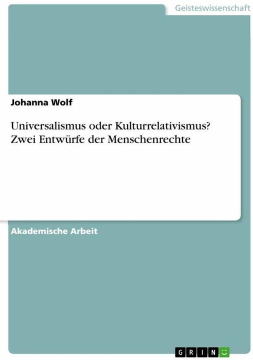 Image du produit Universalisme ou relativisme culturel? Deux conceptions des droits de l'homme (Allemand, Joanna Wolf, 2016)