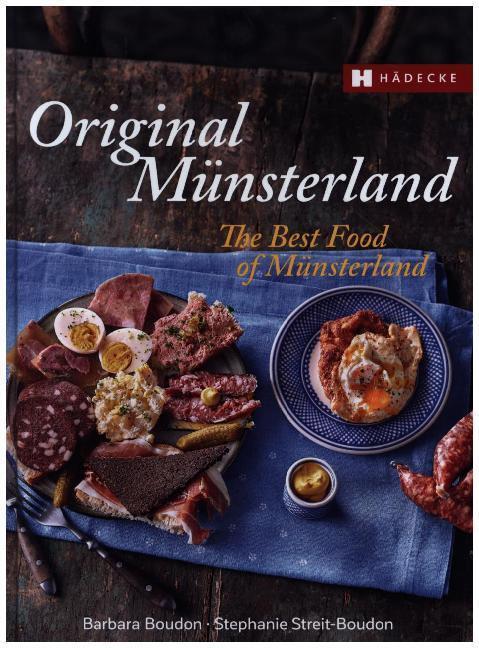 Produktbild Original Münsterland - The Best Food of Münsterland (Deutsch, Englisch, Stephanie Streit-Boudon, Barbara Boudon, 2020)