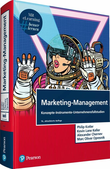 Produktbild Marketing-Management (Deutsch, Philip Kotler, Marc Oliver Opresnik, Kevin Lane Keller, Alexander Chernev, 2023)