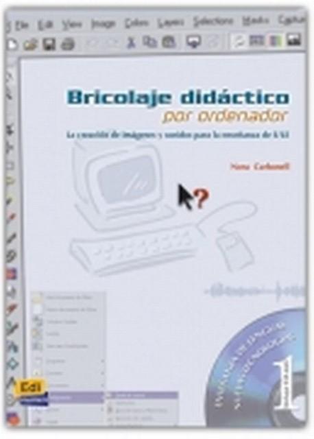 Produktbild Bricolajedidcticoporordenador (Nora, CarbonellSheide, 2001)