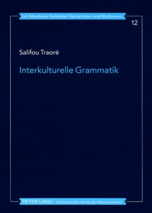 Produktbild Interkulturelle Grammatik (Deutsch, Englisch, Salifou Traoré, 2008)