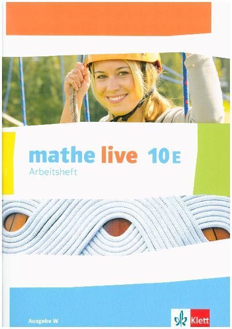 Actual product image mathe live 10E. Ausgabe W. Arbeitsheft mit Lösungsheft Klasse 10 (German, Kliemann, Holgerua, Udo/Klapp, Sabine/Kietzmann, 2019)